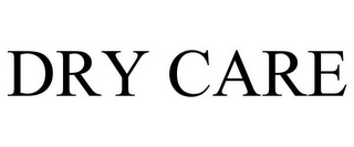 DRY CARE