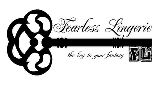 FEARLESS LINGERIE THE KEY TO YOUR FANTASY FL