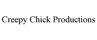 CREEPY CHICK PRODUCTIONS