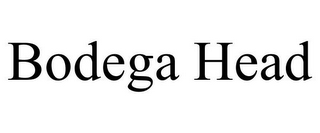 BODEGA HEAD