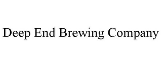 DEEP END BREWING COMPANY