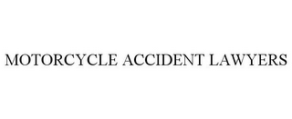 MOTORCYCLE ACCIDENT LAWYERS