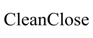 CLEANCLOSE