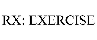 RX: EXERCISE