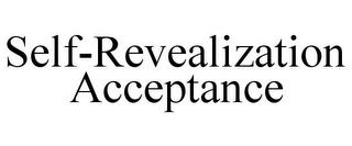 SELF-REVEALIZATION ACCEPTANCE