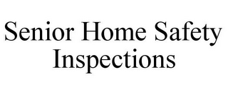 SENIOR HOME SAFETY INSPECTIONS