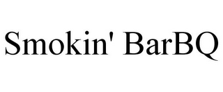 SMOKIN' BARBQ