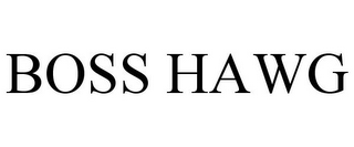 BOSS HAWG