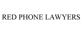 RED PHONE LAWYERS