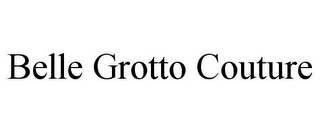 BELLE GROTTO COUTURE