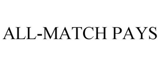 ALL-MATCH PAYS