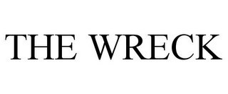 THE WRECK