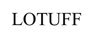 LOTUFF