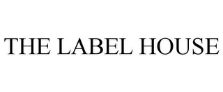 THE LABEL HOUSE