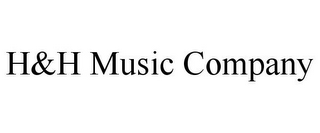 H&H MUSIC COMPANY