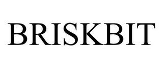 BRISKBIT