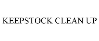 KEEPSTOCK CLEAN UP