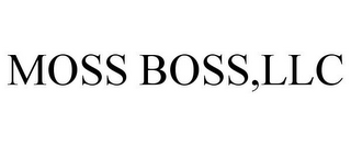 MOSS BOSS,LLC