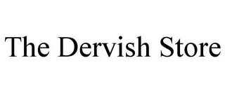 THE DERVISH STORE