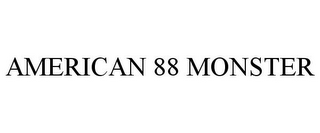 AMERICAN 88 MONSTER