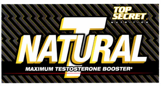 NATURAL T TOP SECRET NUTRITION MAXIMUM TESTOSTERONE BOOSTER