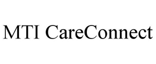 MTI CARECONNECT