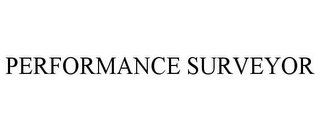 PERFORMANCE SURVEYOR