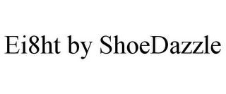 EI8HT BY SHOEDAZZLE