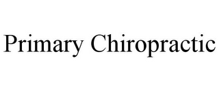 PRIMARY CHIROPRACTIC