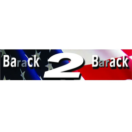 BARACK 2 BARACK
