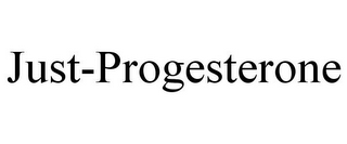 JUST-PROGESTERONE