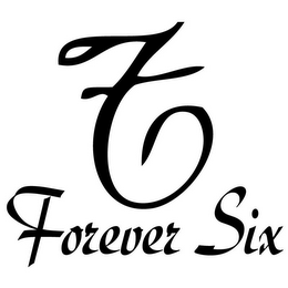 F FOREVER SIX