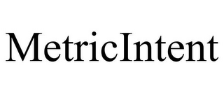 METRICINTENT