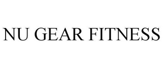 NU GEAR FITNESS