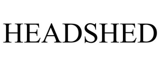 HEADSHED