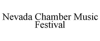NEVADA CHAMBER MUSIC FESTIVAL