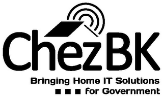 CHEZBK BRINGING HOME IT SOLUTIONS FOR GOVERNMENT