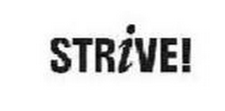 STRIVE!