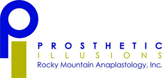 PI PROSTHETIC ILLUSIONS ROCKY MOUNTAIN ANAPLASTOLOGY, INC.