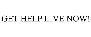 GET HELP LIVE NOW!