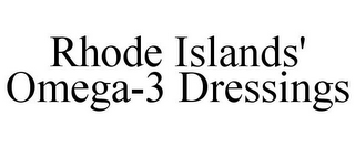 RHODE ISLANDS' OMEGA-3 DRESSINGS