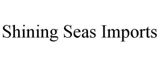 SHINING SEAS IMPORTS