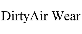 DIRTYAIR WEAR