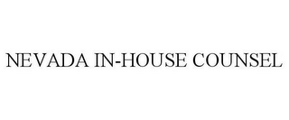 NEVADA IN-HOUSE COUNSEL