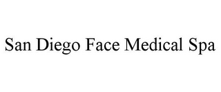 SAN DIEGO FACE MEDICAL SPA
