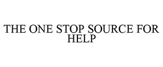 THE ONE STOP SOURCE FOR HELP