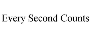 EVERY SECOND COUNTS