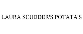 LAURA SCUDDER'S POTATA'S