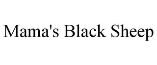 MAMA'S BLACK SHEEP