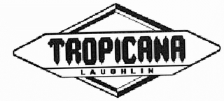 TROPICANA LAUGHLIN